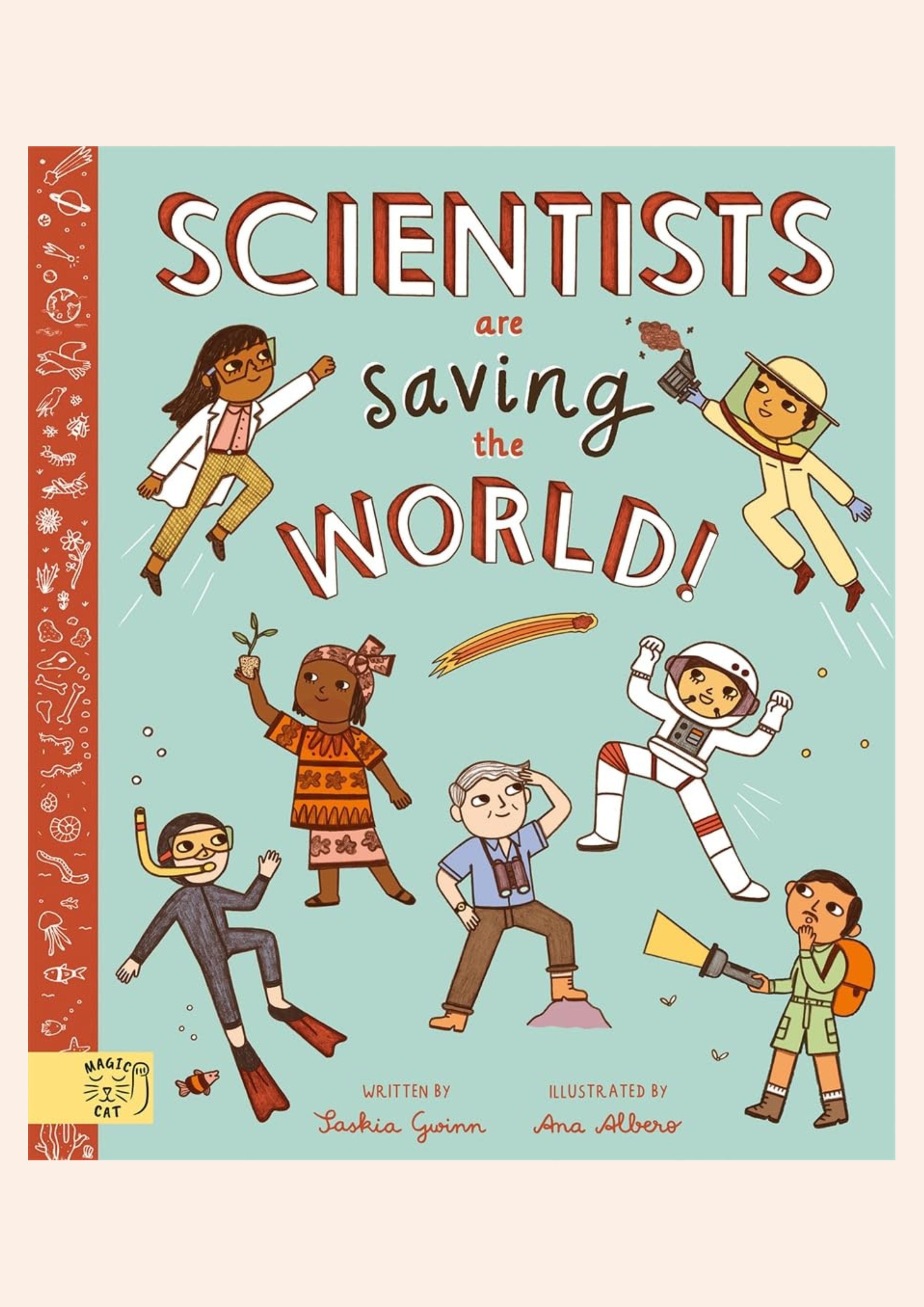 Scientists Are Saving the world