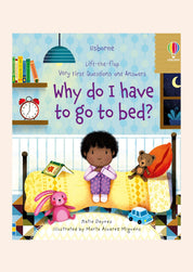 Why do I have to go to Bed - Lift the flap very first Q&A