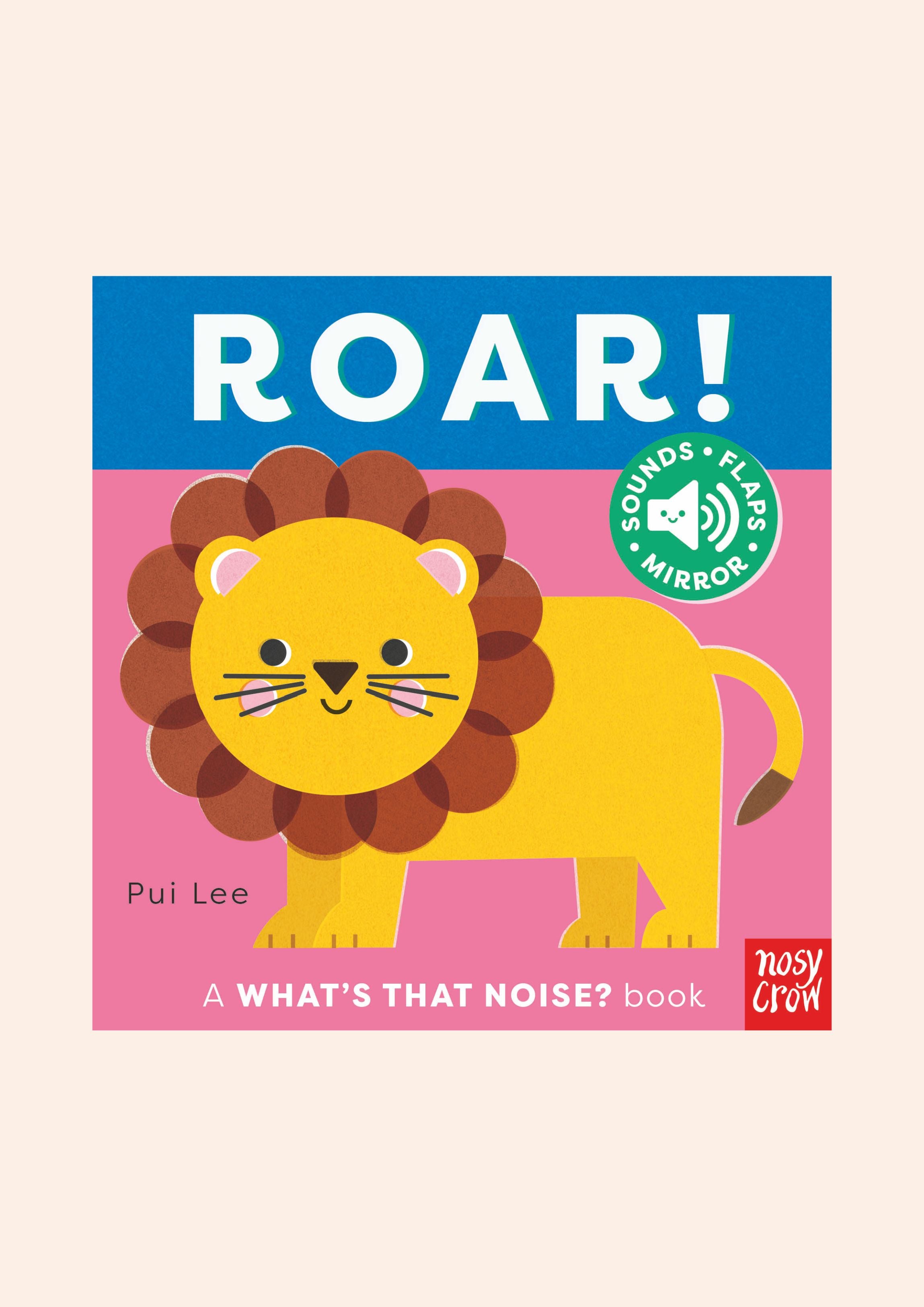 Roar: A What's That noise book ( Lift The Flap) - Sound Book
