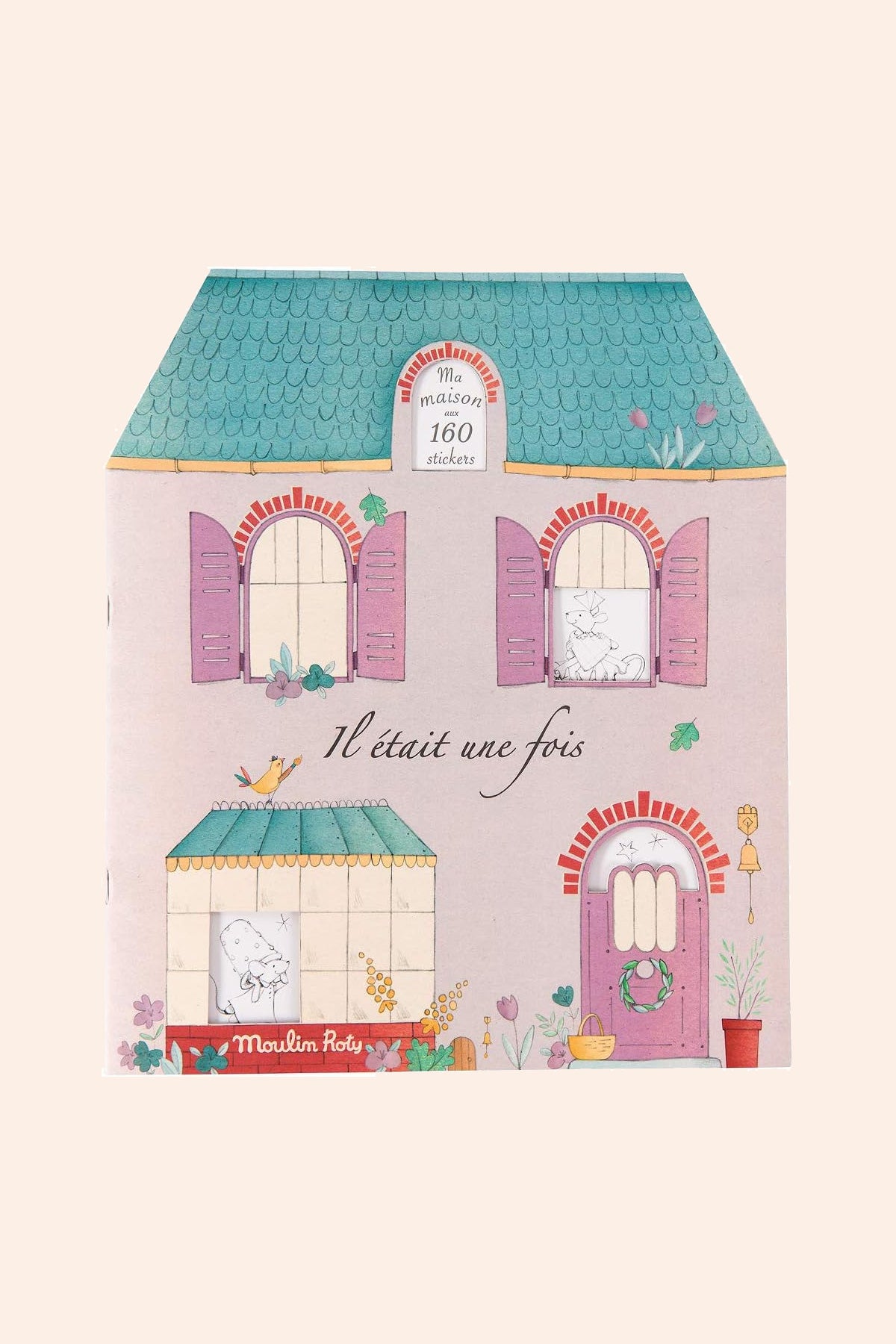 Colouring Book + Ma Maison 160 Stickers- Il Etait One Fois - Moulin Roty