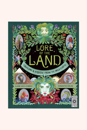 Lore Of the Land - Folklore and Wisdom From The Wild Earth