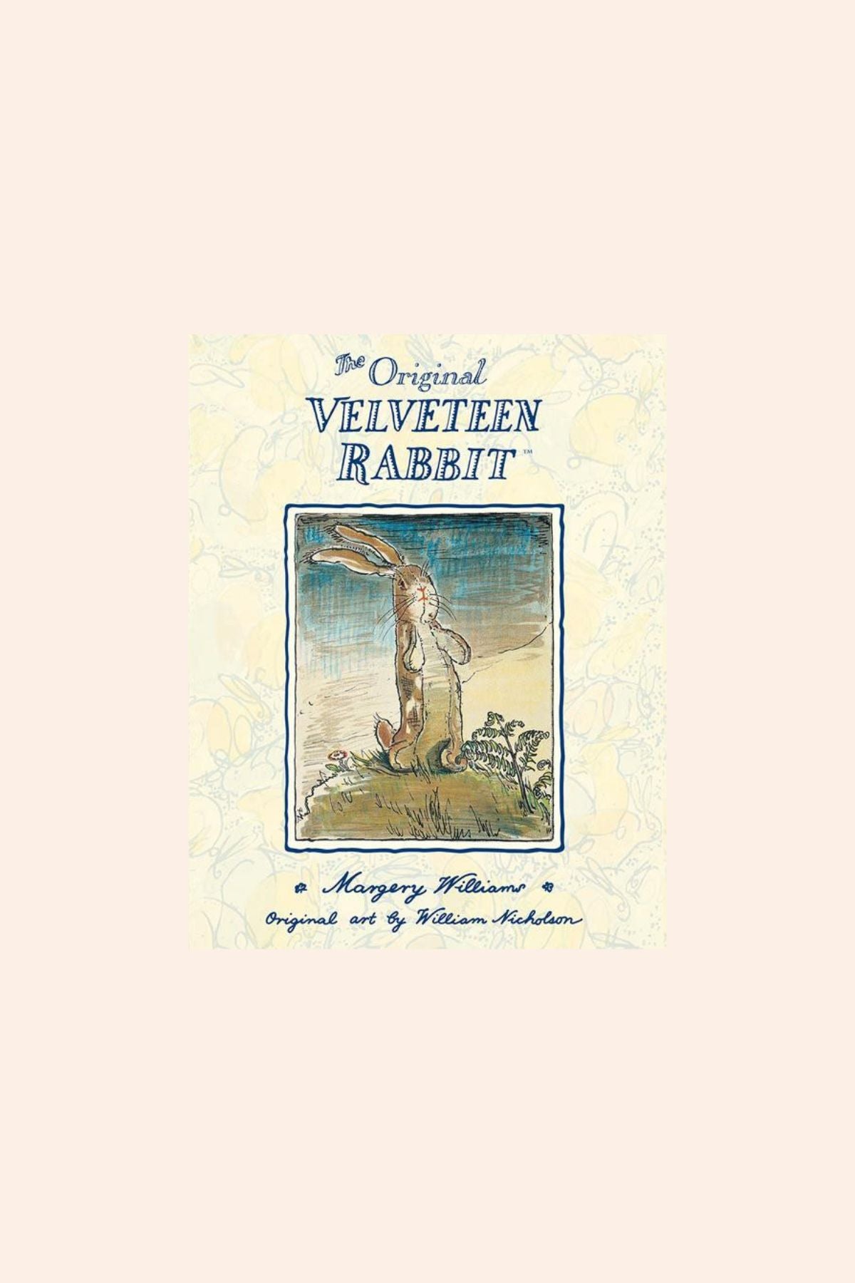 The Original Velveteen Rabbit (PB)