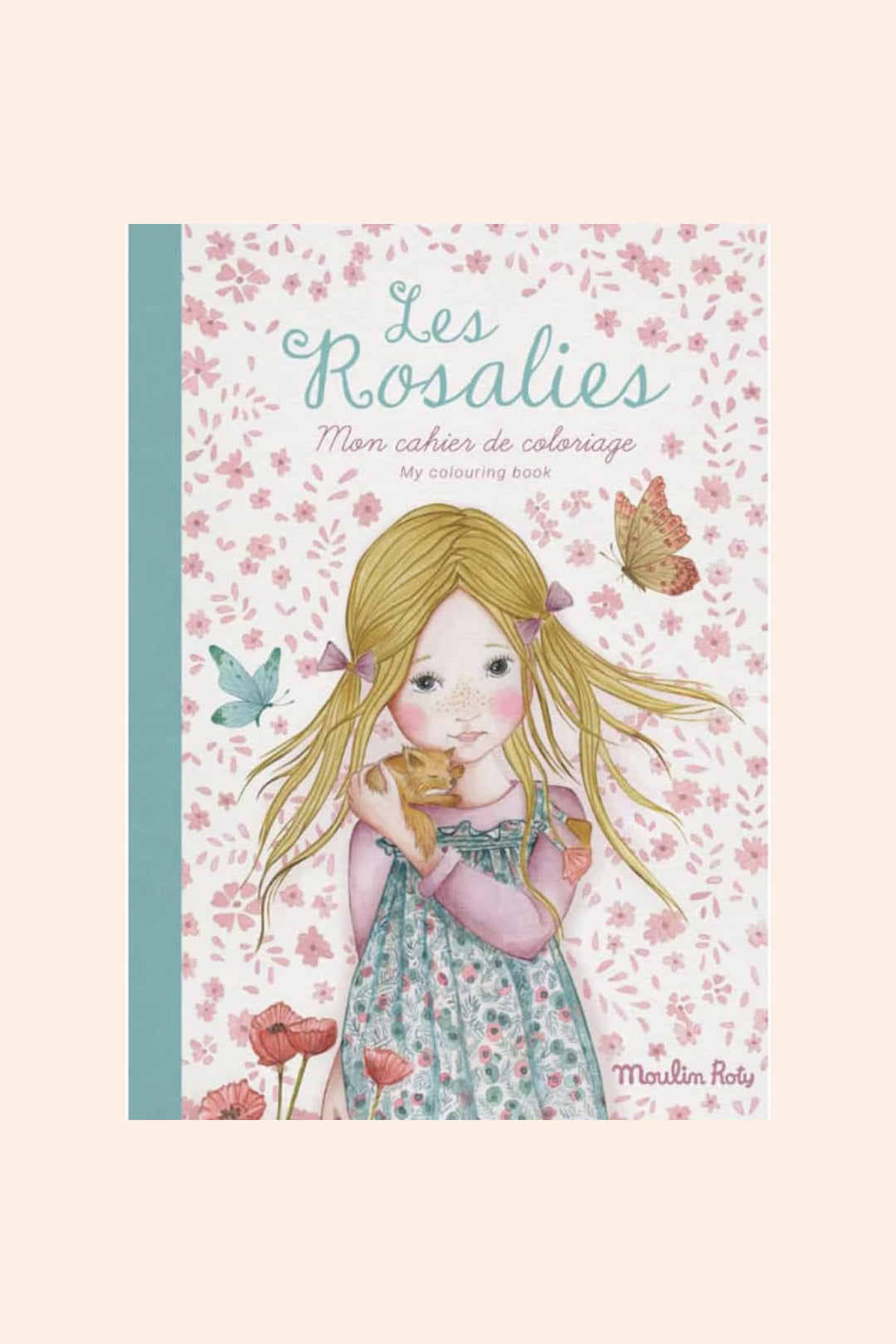 My Colouring book Les Rosalies - Moulin Roty