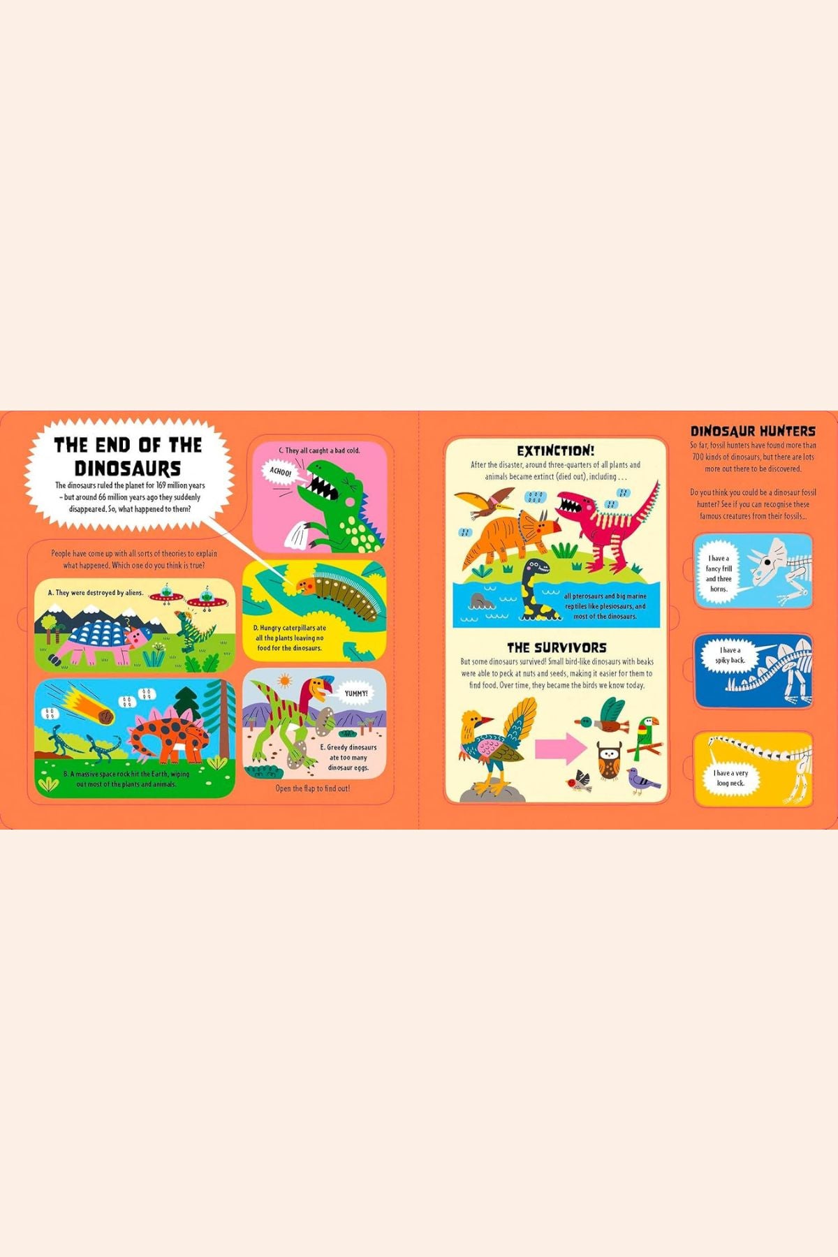 My First - Lift the flap - Dinosaur Atlas - Strawberries & Cream - Ingrid Lewis Designer
Educational children's book page about the end of the dinosaurs with colourful illustrations.