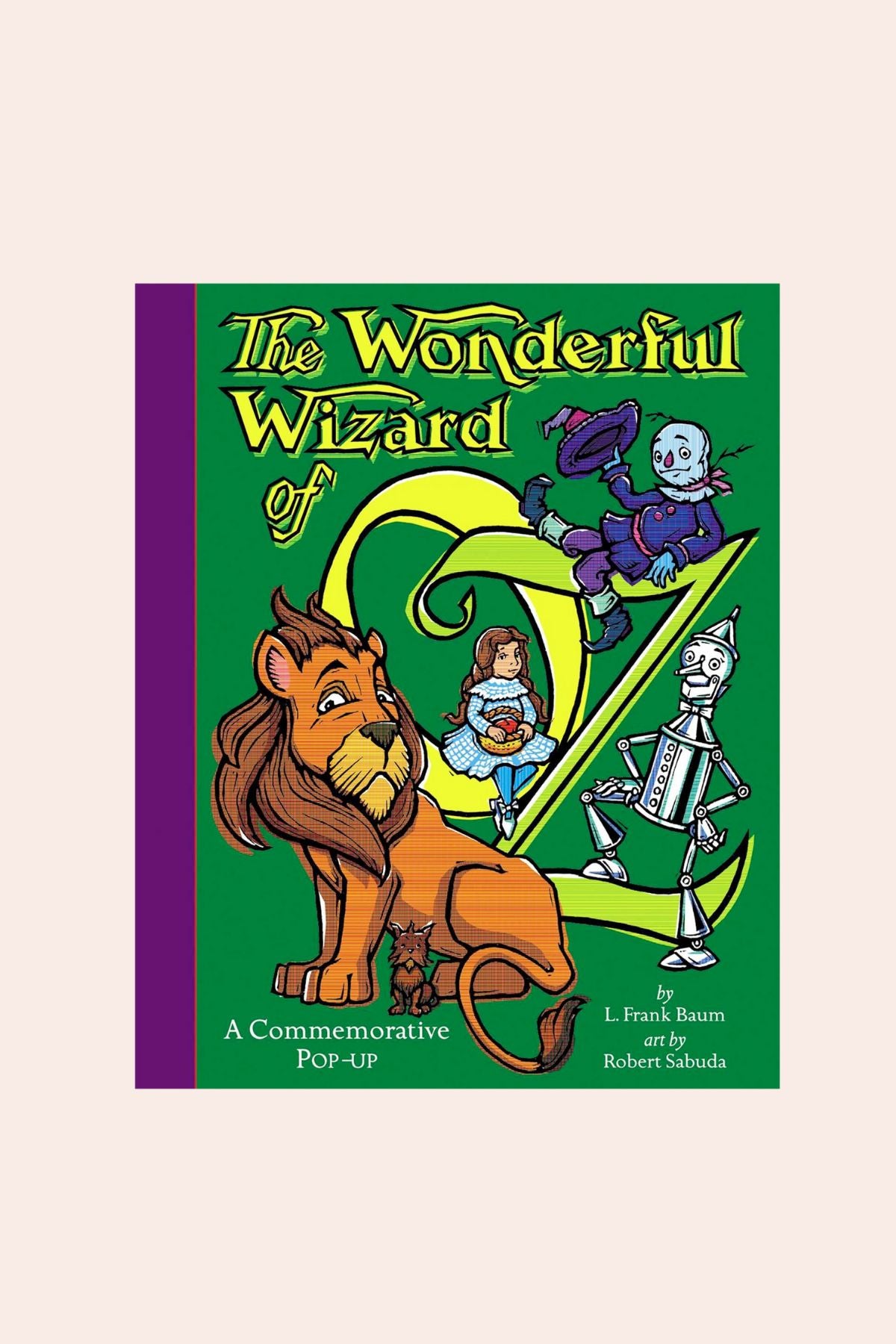 The Wonderful Wizard Of Oz (Robert Sabuda Pop Up) - Strawberries & Cream 
