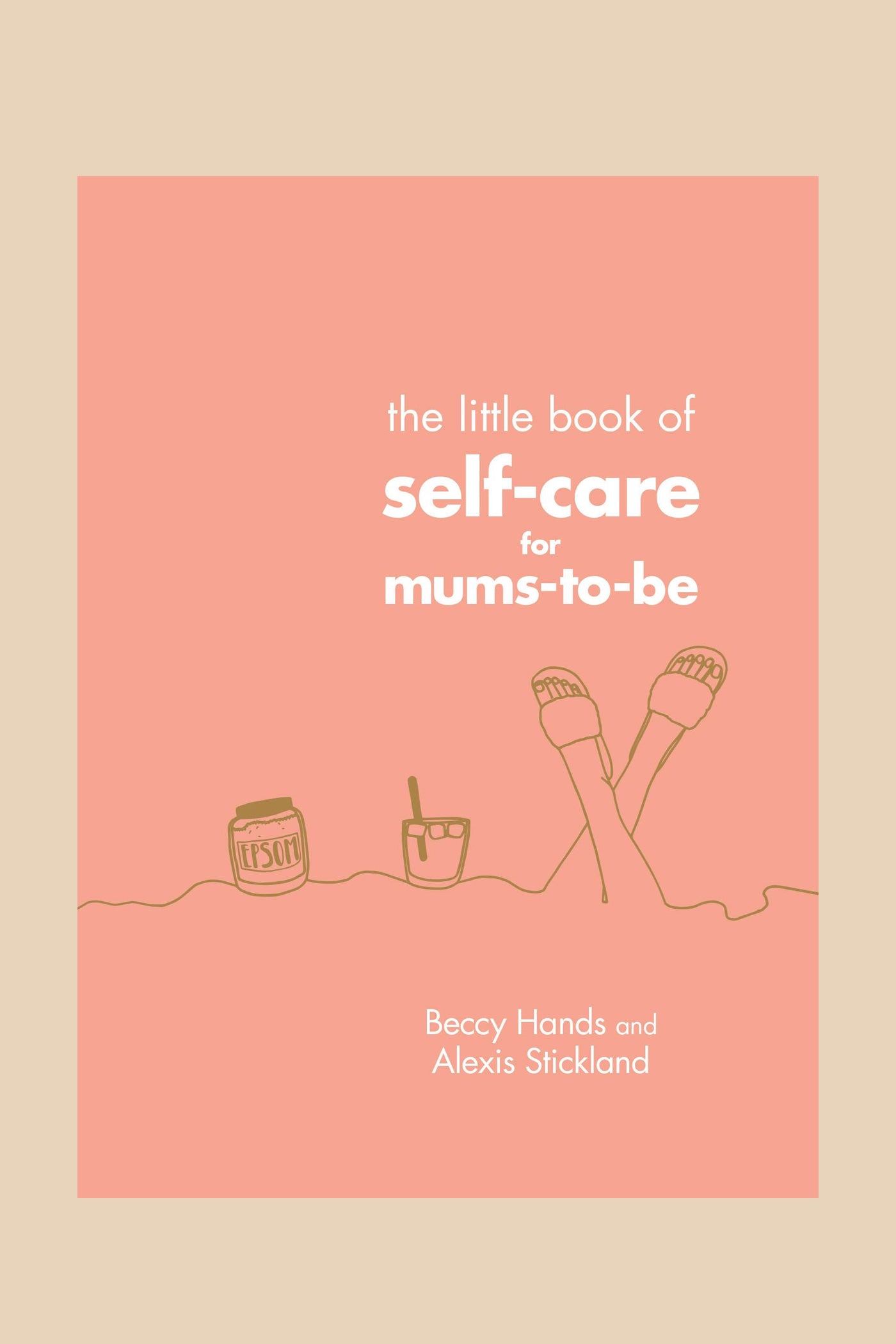 The little book of self care for mums to be