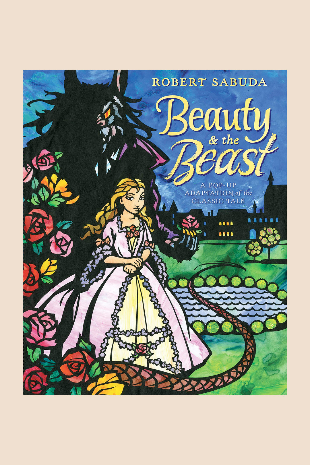 Beauty & The Beast  (Robert Sabuda Pop Up)